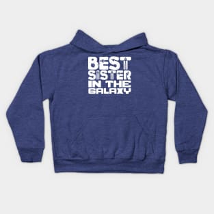 Best Sister in the Galaxy Kids Hoodie